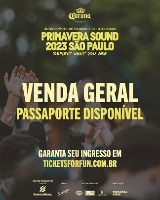 Primavera Sound São Paulo inicia hoje as vendas gerais de ingressos passaporte