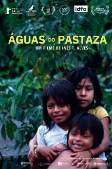 “ÁGUAS DO PASTAZA”, longa dirigido pela cineasta portuguesa Inês T. Alves estreia em SP e Rio de Janeiro no