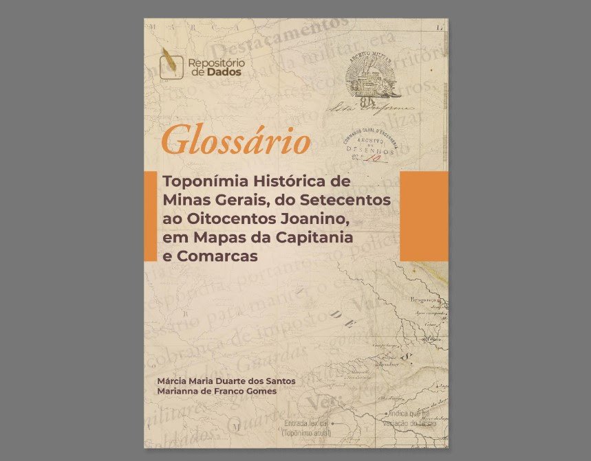 LANÇAMENTO DA 2ª EDIÇÃO DO REPOSITÓRIO DIGITAL DE DADOS DA TOPONÍMIA HISTÓRICA MINEIRA - imagem 5