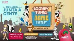 Turma do Looney Tunes invade o Shopping União, em atração inédita e gratuita