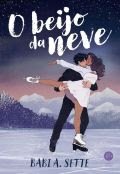 'O Beijo da Neve', da escritora Babi A. Sette, destaca temas como cyberbullying e relacionamento entre - imagem 6