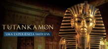 TUTANKAMON, UMA EXPERIÊNCIA IMERSIVA