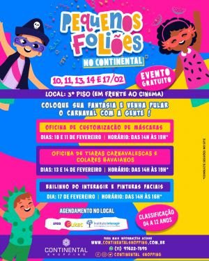 Carnaval para os pequenos foliões tem muita atividade interativa e animação no Continental Shopping