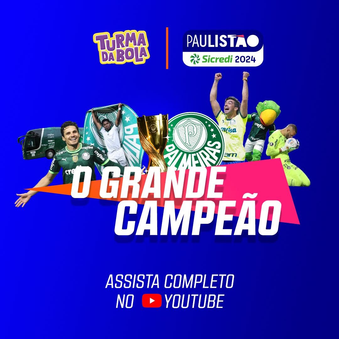 Turma da Bola celebra “O Grande Campeão” do Paulistão Sicredi 2024 em novo vídeo