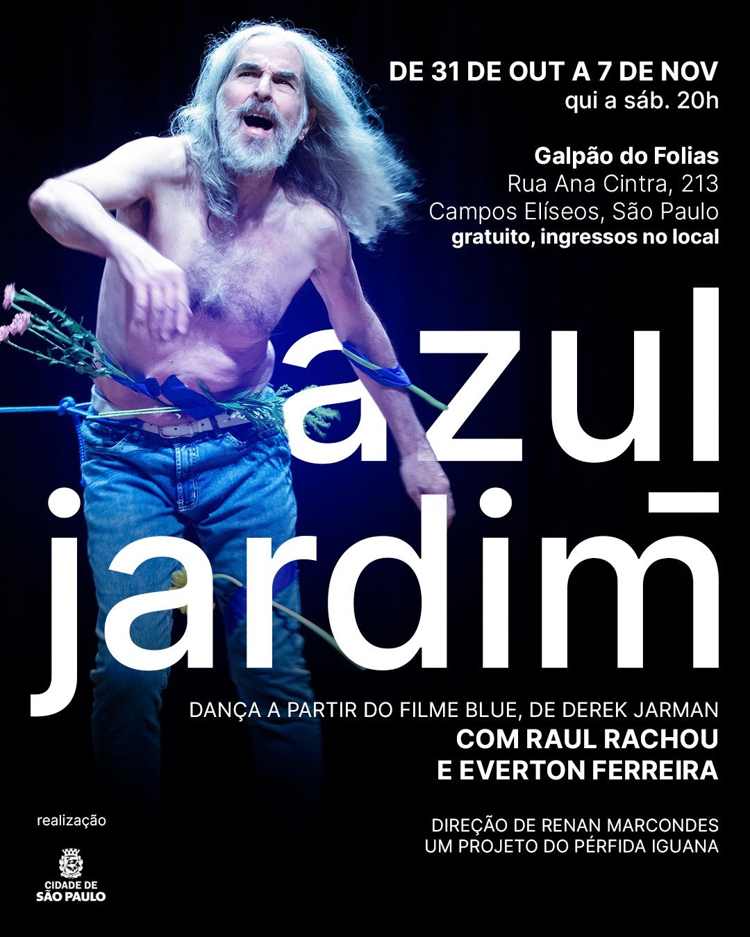 azul-jardim faz temporada de 6 apresentações