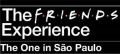 The Friends™ Experience: The One In São Paulo Anuncia Extensão de Temporada. - imagem 2