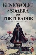 A sombra do torturador: clássico de Gene Wolfe ganha edição inédita no Brasil - imagem 2
